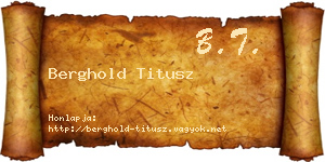 Berghold Titusz névjegykártya